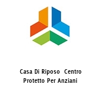 Logo Casa Di Riposo  Centro Protetto Per Anziani