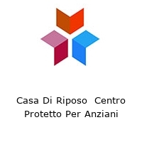 Logo Casa Di Riposo  Centro Protetto Per Anziani