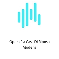 Opera Pia Casa Di Riposo Modena