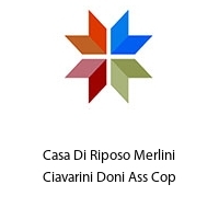 Logo Casa Di Riposo Merlini Ciavarini Doni Ass Cop