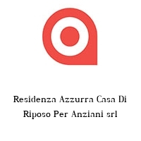 Residenza Azzurra Casa Di Riposo Per Anziani srl