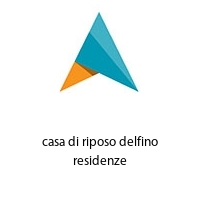 Logo casa di riposo delfino residenze