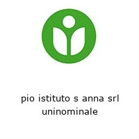 Logo pio istituto s anna srl uninominale