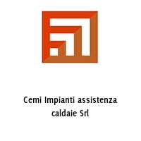 Cemi Impianti assistenza caldaie Srl