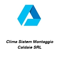 Clima Sistem Montaggio Caldaie SRL