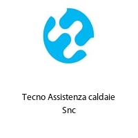 Tecno Assistenza caldaie Snc