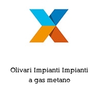 Logo Olivari Impianti Impianti a gas metano