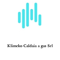 Klimeko Caldaia a gas Srl