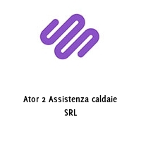 Logo Ator 2 Assistenza caldaie SRL