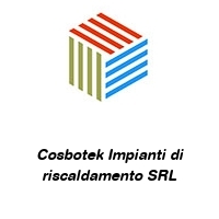 Cosbotek Impianti di riscaldamento SRL