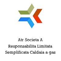 Logo Atr Societa A Responsabilita Limitata Semplificata Caldaia a gas