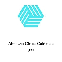 Abruzzo Clima Caldaia a gas