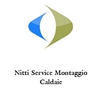 Nitti Service Montaggio Caldaie