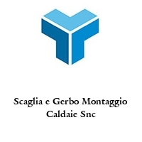 Logo Scaglia e Gerbo Montaggio Caldaie Snc