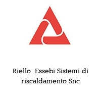 Riello  Essebi Sistemi di riscaldamento Snc