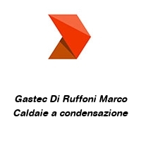 Gastec Di Ruffoni Marco Caldaie a condensazione