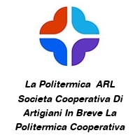 Logo La Politermica  ARL Societa Cooperativa Di Artigiani In Breve La Politermica Cooperativa Artigiana