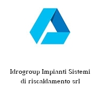 Idrogroup Impianti Sistemi di riscaldamento srl