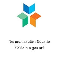 Logo Termoidraulica Gusatto Caldaia a gas srl