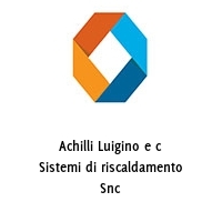 Logo Achilli Luigino e c Sistemi di riscaldamento Snc