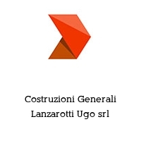 Costruzioni Generali Lanzarotti Ugo srl
