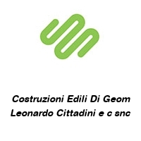 Logo Costruzioni Edili Di Geom Leonardo Cittadini e c snc