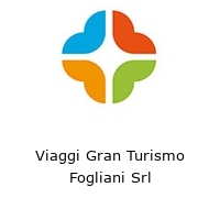 Viaggi Gran Turismo Fogliani Srl