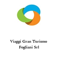 Viaggi Gran Turismo Fogliani Srl