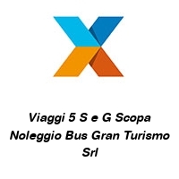 Logo Viaggi 5 S e G Scopa Noleggio Bus Gran Turismo Srl