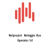 Nolproject  Noleggio Bus Operator Srl