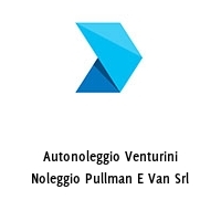 Autonoleggio Venturini Noleggio Pullman E Van Srl