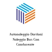 Autonoleggio Dordoni Noleggio Bus Con Conducente 