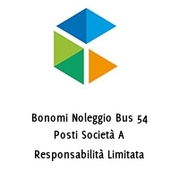 Bonomi Noleggio Bus 54 Posti Società A Responsabilità Limitata