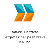 Logo Tramvie Elettriche Bergamasche Spa In Breve Teb Spa