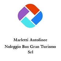 Marletti Autolinee Noleggio Bus Gran Turismo Srl