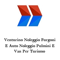 Venturino Noleggio Furgoni E Auto Noleggio Pulmini E Van Per Turismo