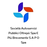 Società Autoservizi Pubblici Oltrepò Spa E Più Brevemente S A P O Spa