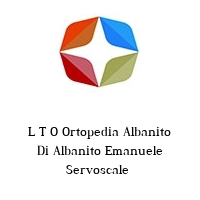 Logo L T O Ortopedia Albanito Di Albanito Emanuele Servoscale 