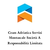 Ceam Adriatica Servizi Montascale Società A Responsabilità Limitata