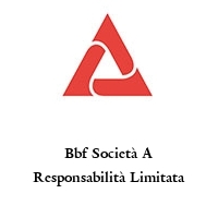 Bbf Società A Responsabilità Limitata