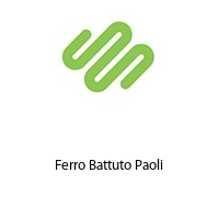 Ferro Battuto Paoli