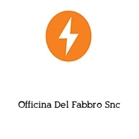 Officina Del Fabbro Snc