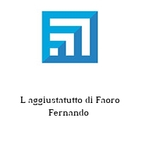 L aggiustatutto di Faoro Fernando 