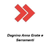 Logo Dagnino Anna Grate e Serramenti