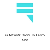 G MCostruzioni In Ferro Snc