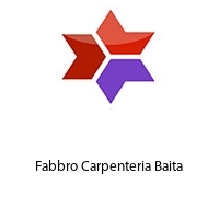 Fabbro Carpenteria Baita