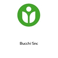 Bucchi Snc