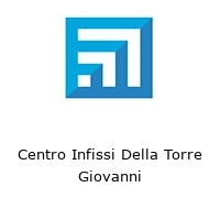 Logo Centro Infissi Della Torre Giovanni