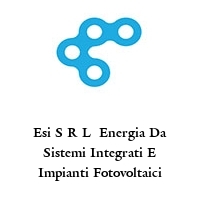 Esi S R L  Energia Da Sistemi Integrati E Impianti Fotovoltaici