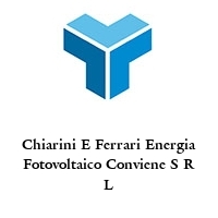 Logo Chiarini E Ferrari Energia Fotovoltaico Conviene S R L
